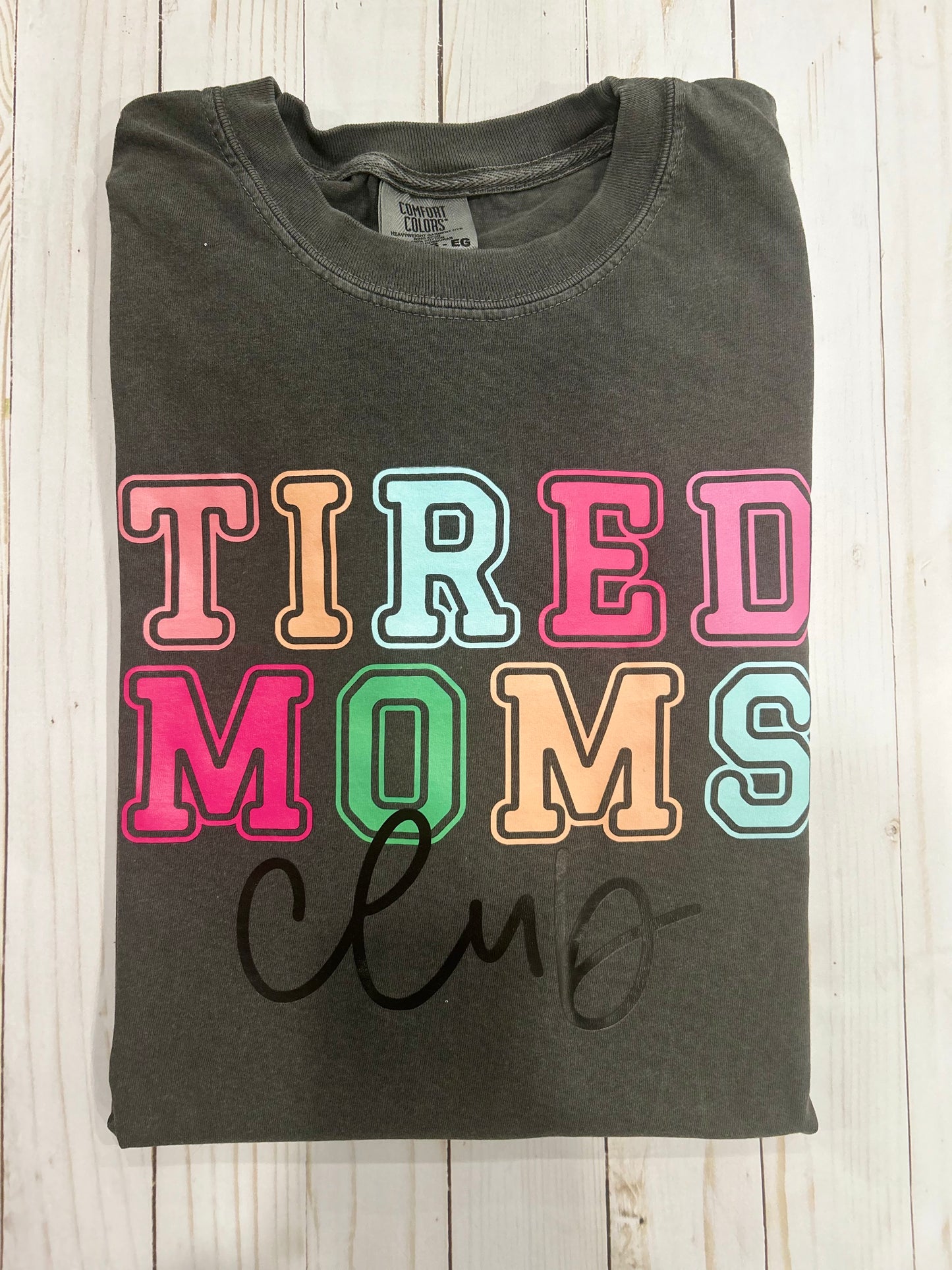 Tired Moms Club